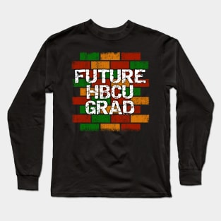 Future HBCU Grad Graffiti Long Sleeve T-Shirt